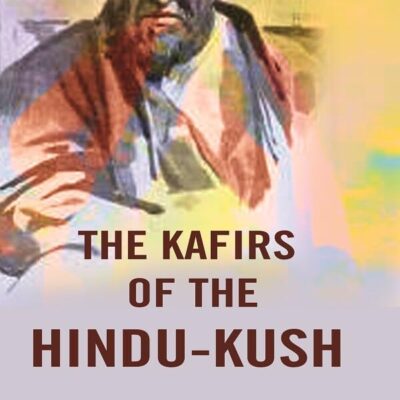 The Kafirs of the Hindu-Kush