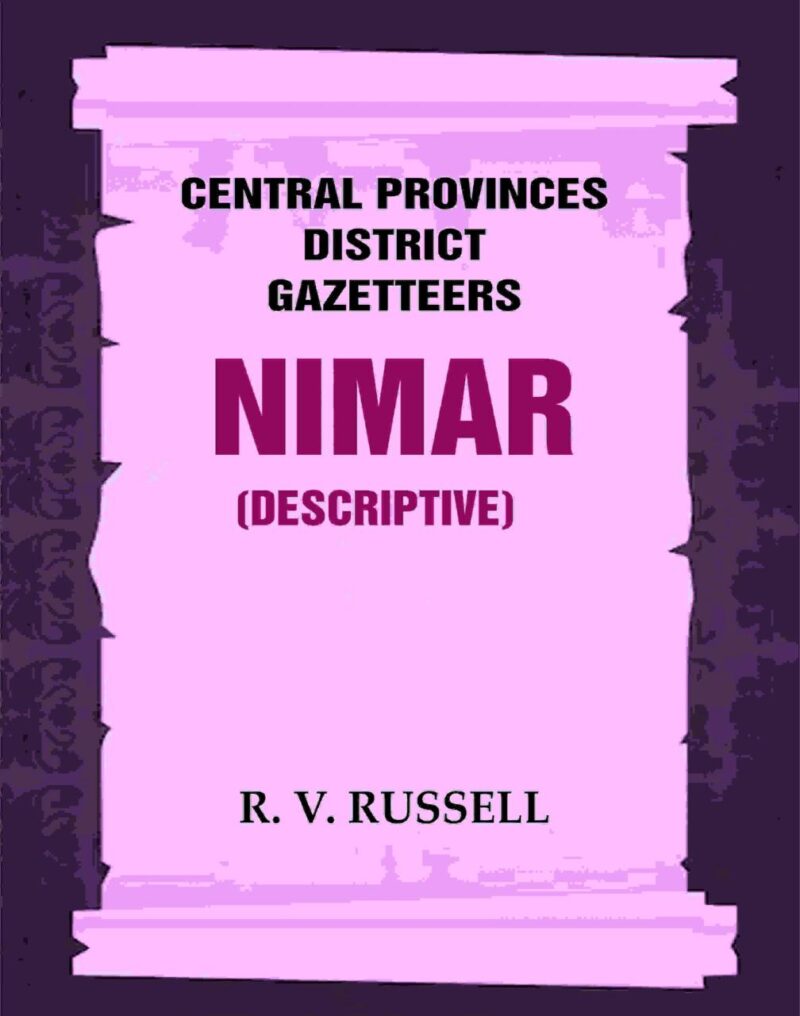 Central Provinces District Gazetteers: Nimar (Descriptive) 18th