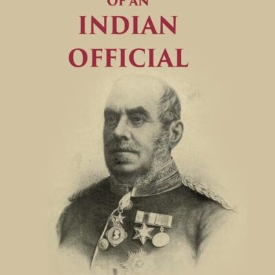 Reminiscences of an Indian Official [Hardcover]