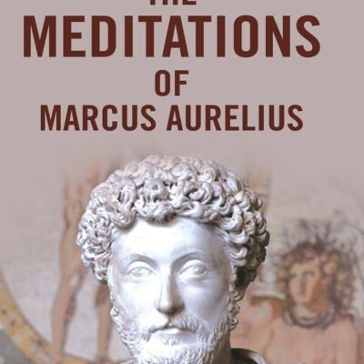 The Meditations of Marcus Aurelius [Hardcover]