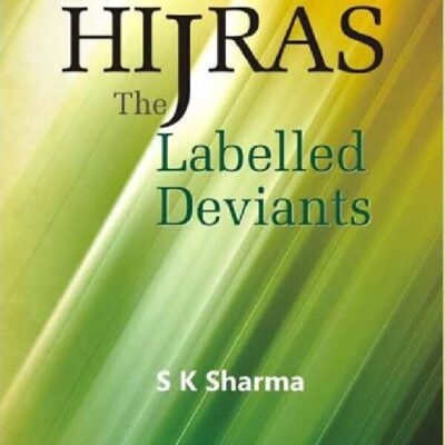 Hijras: the Labelled Deviants