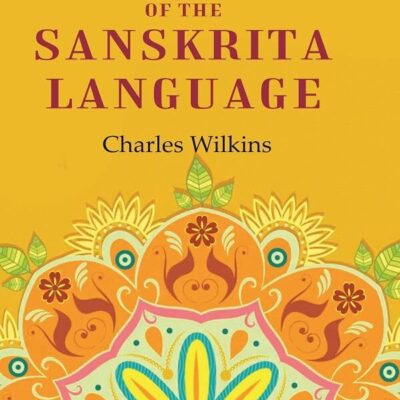 A Grammar of the Sanskrita Language [Hardcover]