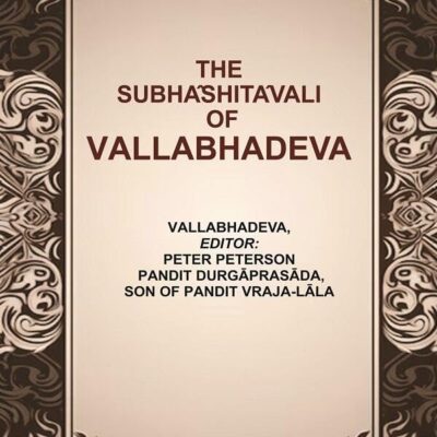 The Subhâshitâvali of Vallabhadeva [Hardcover]