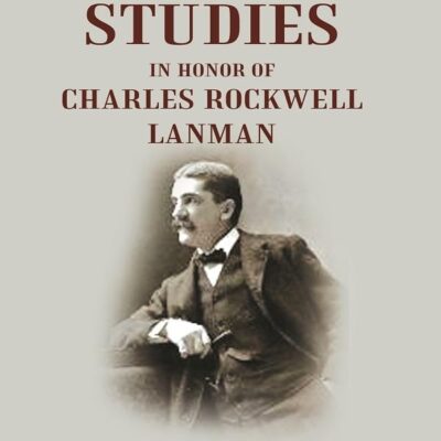Indian Studies in Honor of Charles Rockwell Lanman [Hardcover]