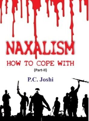 Naxalism How to Cope With (Part Ii)