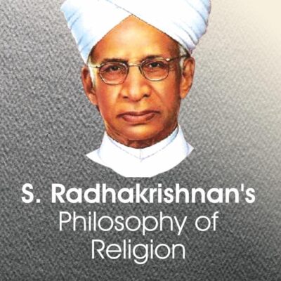 S. Radhakrishnan's Philosophy of Religion