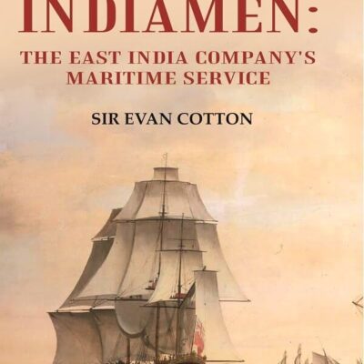 East Indiamen: The East India Company's Maritime Service