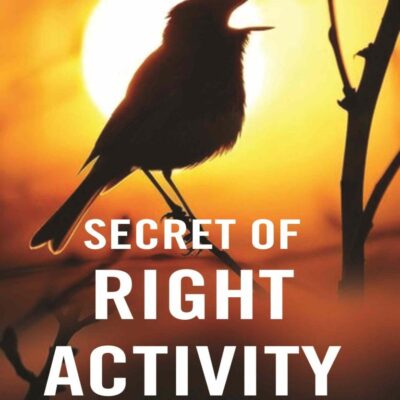 Secret of Right Activity