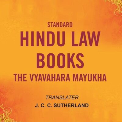Standard Hindu Law Books the Vyavahara Mayukha