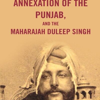 The Annexation of the Punjab