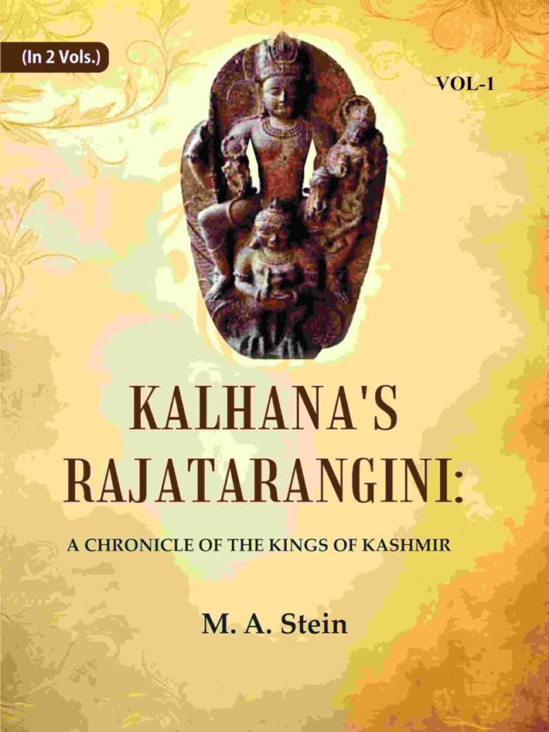 Kalhana's Rajatarangini: A Chronicle of the Kings of Kashmir 1st