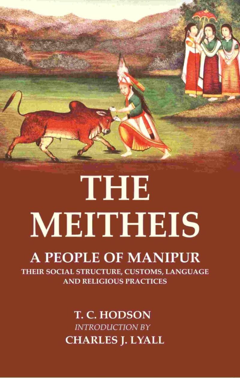 The Meitheis: A People of Manipur Their Social Structure