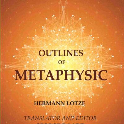 Outlines of Metaphysic [Hardcover]