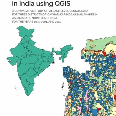 SPATIAL ANALYSIS OF GENDER BASED WORK FORCE IN INDIA USING QGIS A comparative study of village level census data for three districts of cachar
