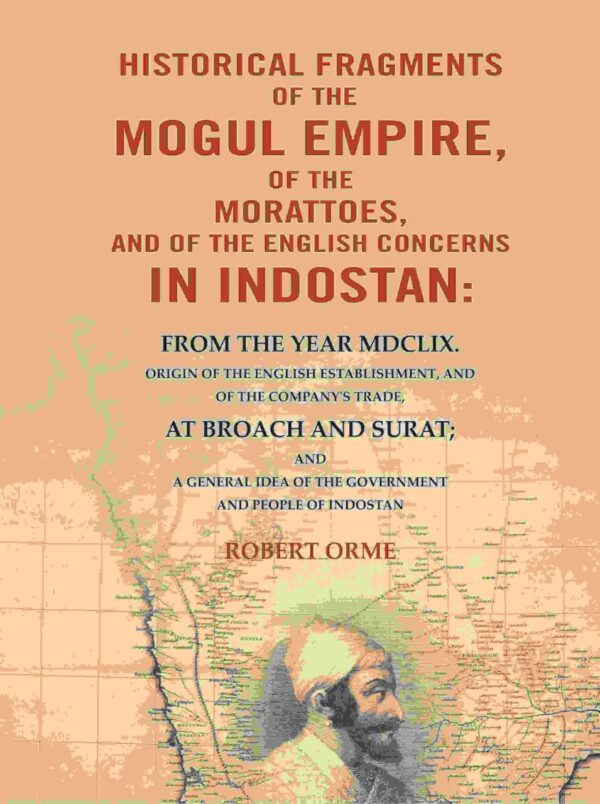 Historical Fragments of the Mogul Empire