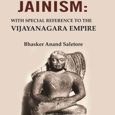 Mediaeval Jainism: With Special Reference to the Vijayanagara Empire [Hardcover]