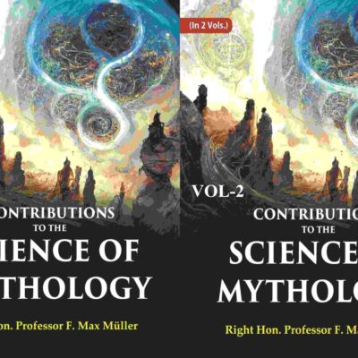 Contributions to the Science of Mythology 2 Vols. Set