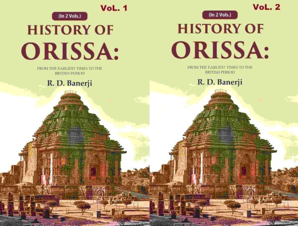 History of Orissa: From the Earliest Times to the British Period 2 Vols. Set