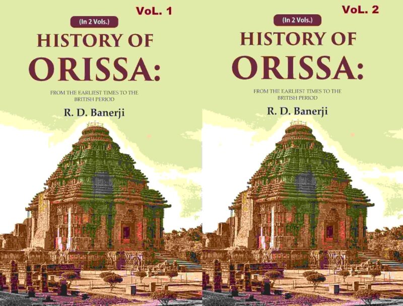 History of Orissa: From the Earliest Times to the British Period 2 Vols. Set