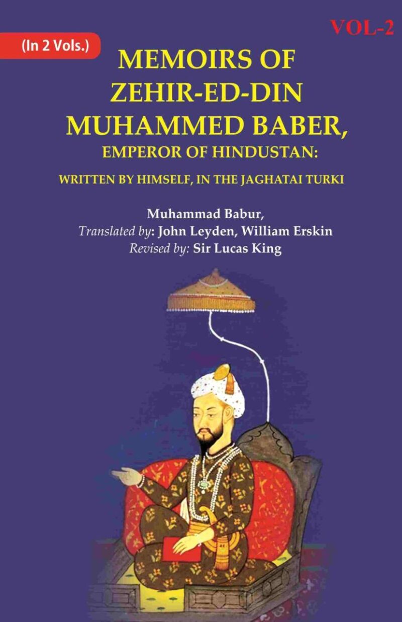 Memoirs of Zehir-Ed-Din Muhammed Baber