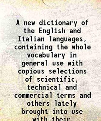 A new dictionary of the English and Italian languages