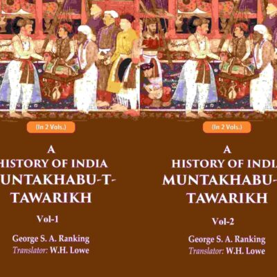 A History of India Muntakhabu-T-Tawarikh 2 Vols. Set [Hardcover]