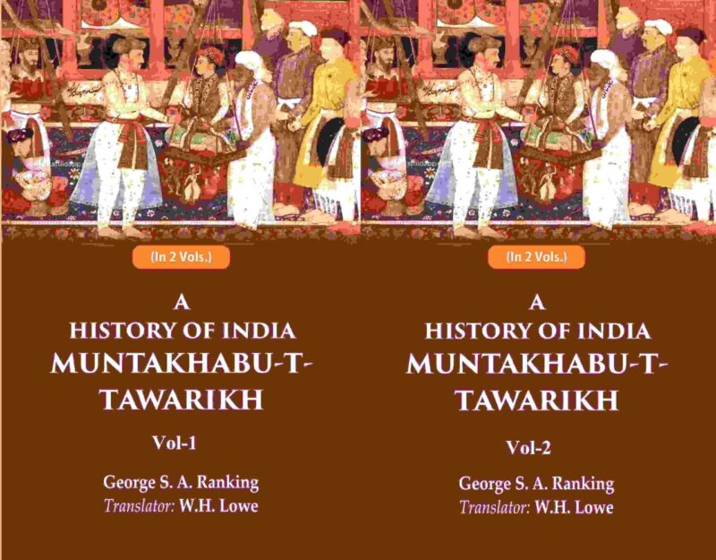 A History of India Muntakhabu-T-Tawarikh 2 Vols. Set [Hardcover]