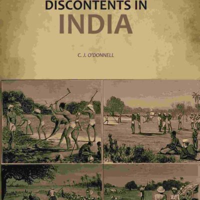 The Causes of Present Discontents in India [Hardcover]