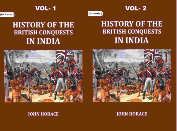History of The British Conquests In India 2 Vols. Set
