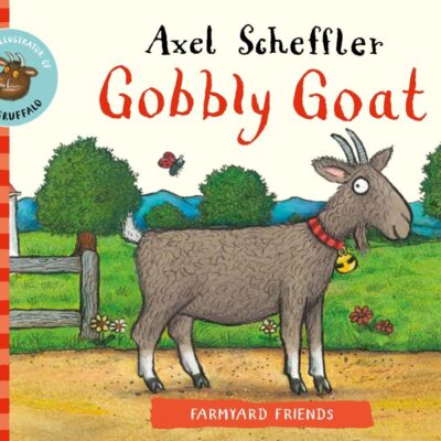 Farmyard Friends: Gobbly Goat