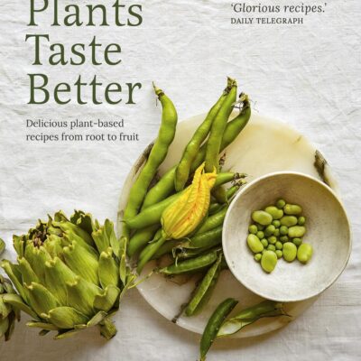 Plants Taste Better
