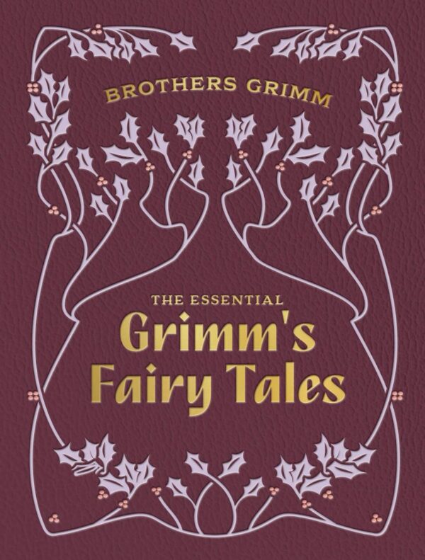 Essential Grimm'S Fairy Tales