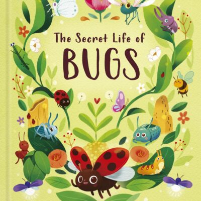 The Secret Life of Bugs (Volume 5)