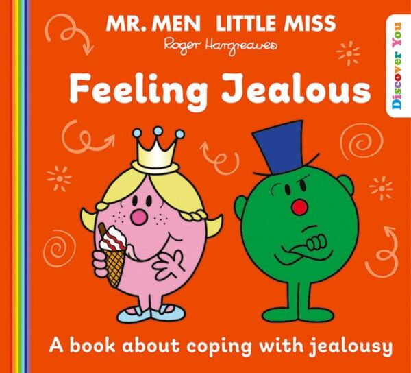 Mr. Men Little Miss: Feeling Jealous: A New Book for 2025 about Coping with Jealousy from the Classic Illustrated Children’s Series about Feelings