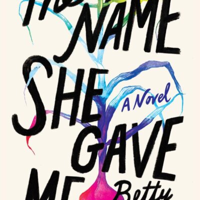 The Name She Gave Me