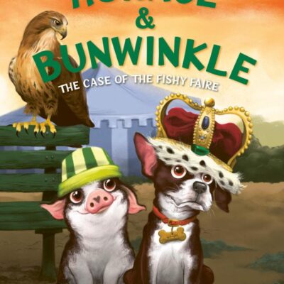Horace & Bunwinkle: The Case of the Fishy Faire: 3 (Horace & Bunwinkle