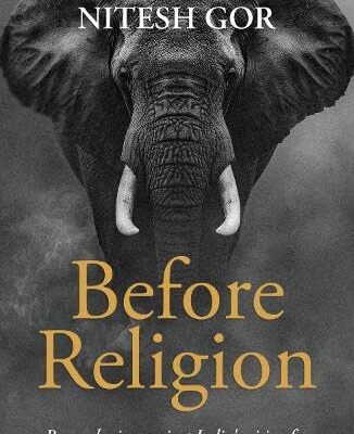 Before Religion: Remembering Ancient India's