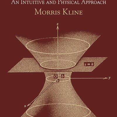 Calculus: An Intuitive and Physical Approach (Second Edition) (Dover Books on Mathematics)