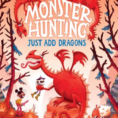 Monster Hunting (3) — Just Add Dragons