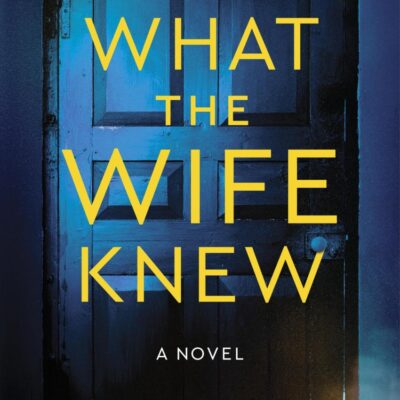 What The Wife Knew