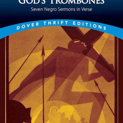 God's Trombones: Seven Negro Sermons in Verse