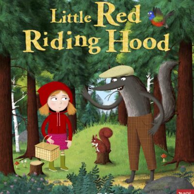 Fairy Tales: Little Red Riding Hood (Nosy Crow Fairy Tales)