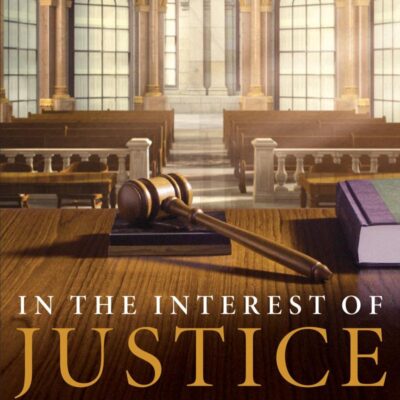 In The Interest Of Justice