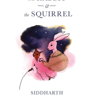 The Rabbit & the Squirrel