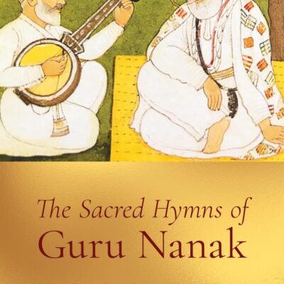 The Sacred Hymns of Guru Nanak