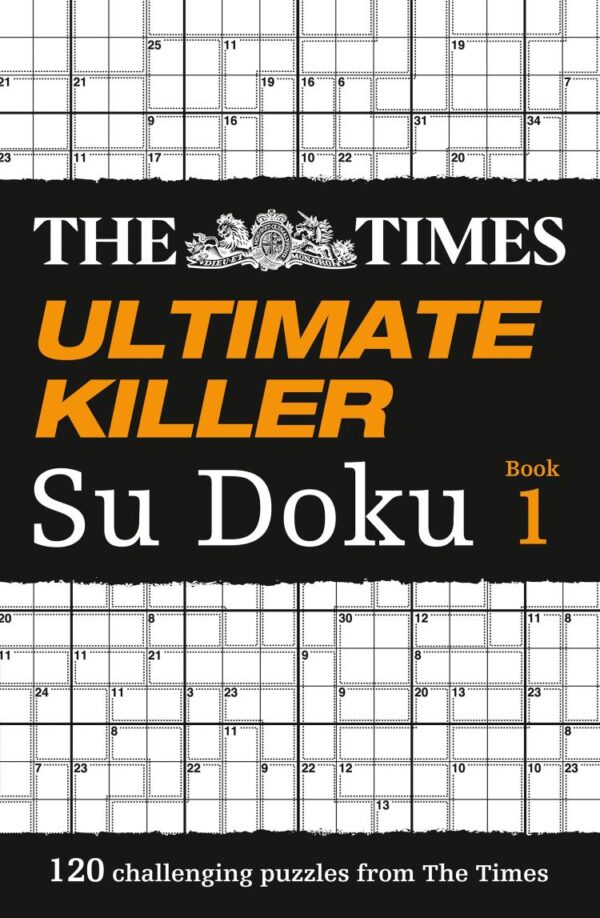 The Times Ultimate Killer Su Doku: 120 challenging puzzles from The Times (The Times Su Doku)
