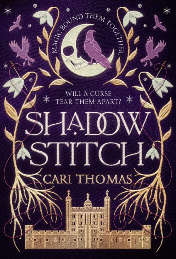 Shadowstitch: SPELLBINDING fantasy sequel from the author of the SUNDAY TIMES bestselling debut THREADNEEDLE: Book 2