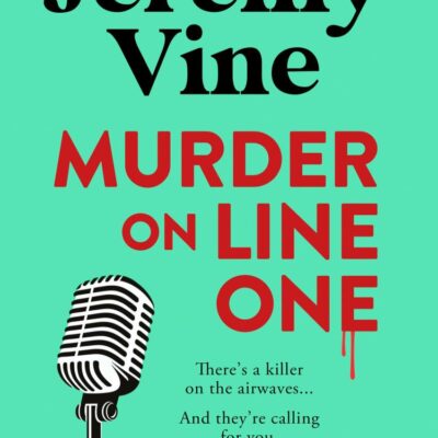 Murder on Line One: The first in a brilliant new murder mystery series from BBC journalist and broadcaster