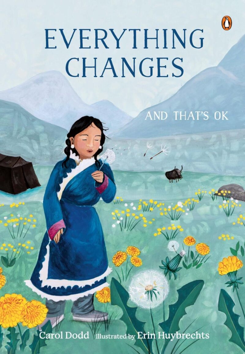 Everything Changes: And That's OK | Children's Book About Feelings and Embracing Change | Social-Emotional Learning for Ages 4+