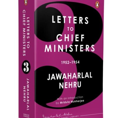 Jawaharlal Nehru's Letters to Chief Ministers: 1952-1954 - Volume 3